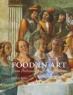 Image for Food in art: from prehistory to the Renaissance