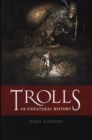 Image for Trolls  : an unnatural history