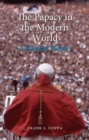 Image for The papacy in the modern world: a political history : 47326