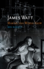 Image for James Watt: making the world anew