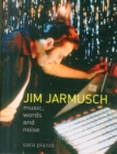 Image for Jim Jarmusch  : music, words and noise