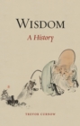 Image for Wisdom: a history