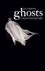 Image for Ghosts  : a haunted history