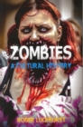 Image for Zombies  : a cultural history
