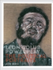 Image for Leon Golub - powerplay  : the political portraits