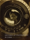 Image for Zooming in  : histories of photography in China
