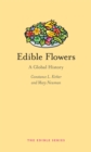 Image for Edible flowers  : a global history