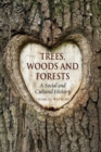 Image for Trees, woods and forests  : a social and cultural history