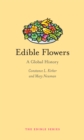 Image for Edible flowers: a global history