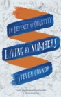 Image for Living by numbers: in defence of quantity