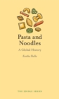 Image for Pasta and noodles: a global history