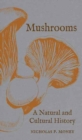 Image for Mushrooms  : a natural and cultural history