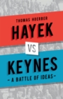 Image for Hayek vs Keynes: a battle of ideas
