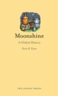 Image for Moonshine: a global history