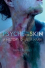 Image for Psyche on the skin: a history of self-harm