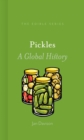 Image for Pickles  : a global history