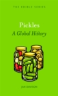 Image for Pickles: a global history