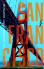 Image for San Francisco: instant city, promised land