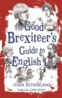 Image for Good Brexiteer&#39;s Guide to English Lit, The