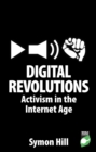 Image for Digital revolutions  : activism in the Internet age