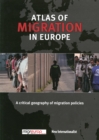 Image for Atlas of migration in Europe  : a critical geography of migration policies