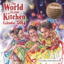Image for The World in your Kitchen Calendar 2014