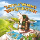 Image for Little worm&#39;s big question