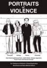 Image for Portraits of Violence: An Illustrated History of Radical Critique