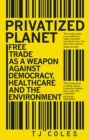 Image for Privatized planet