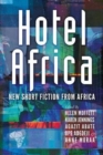 Image for Hotel Africa  : new short fiction from Africa