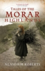 Image for Tales of the Morar Highlands