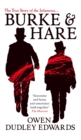 Image for Burke and Hare : The True Story Behind the Infamous Edinburgh Murderers