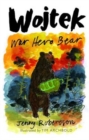 Image for Wojtek: War Hero Bear
