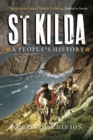 Image for St. Kilda  : a people&#39;s history