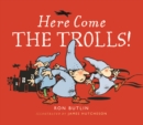 Image for Here Come the Trolls
