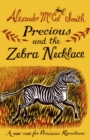 Image for Precious and the zebra necklace  : a new case for Precious Ramotswe