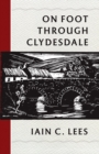 Image for On Foot Through Clydesdale