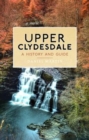 Image for Upper Clydesdale  : a history and a guide