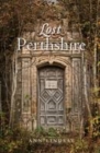 Image for Lost Perthshire  : Perthshire&#39;s lost architectural heritage
