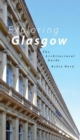 Image for Exploring Glasgow  : the architectural and historical guide