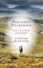 Image for Poacher&#39;s pilgrimage  : an island journey