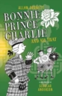 Image for Bonnie Prince Charlie and All That