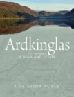 Image for Ardkinglas  : the biography of a Highland estate