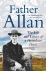 Image for Father Allan : The Life and Legacy of a Hebridean Priest