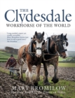 Image for The Clydesdale  : workhorse of the world