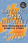 Image for Britain&#39;s DNA journey  : our remarkable genetic story