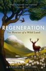 Image for Regeneration  : the rescue of a wild land