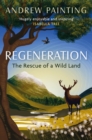 Image for Regeneration  : the rescue of a wild land