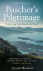 Image for Poacher&#39;s pilgrimage  : a journey into land and soul