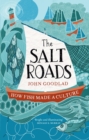 Image for The salt roads  : how fish made a culture